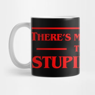 There's More To Life Than Stupid Boys Tshirt - Pop Culture Mug